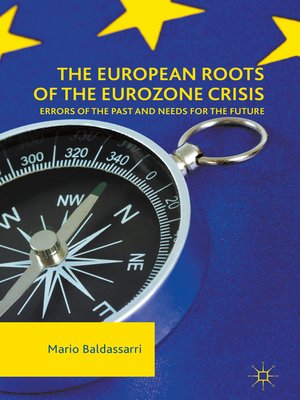 cover image of The European Roots of the Eurozone Crisis